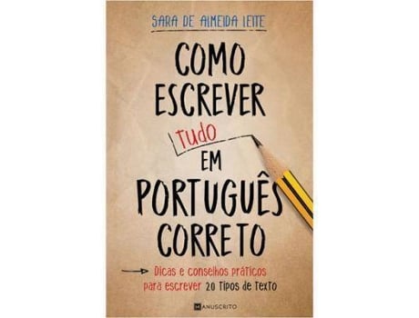 Livro Como Escrever (Tudo) em Português Correto de Sara de Almeida Leite (Português)