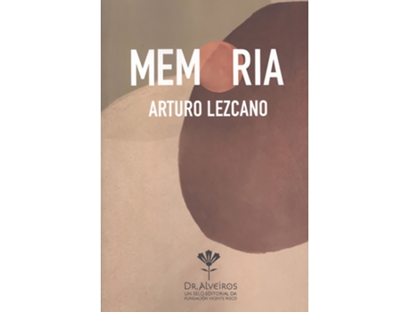 Livro Memoria de Arturo Lezcano (Galego)