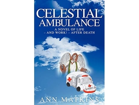 Livro Celestial Ambulance de Ann Matkins (Inglês)