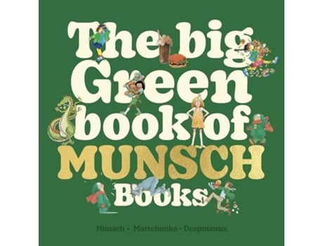 Livro The Big Green Book of Munsch Books de Robert Munsch (Inglês)