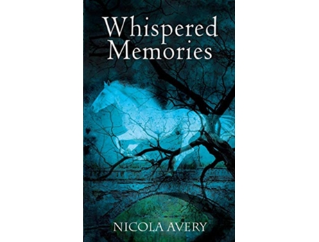 Livro Whispered Memories de Nicola Avery (Inglês)