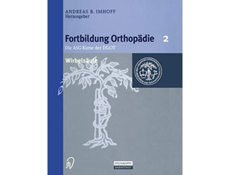 Livro Wirbelsäule Fortbildung Orthopädie Traumatologie 2 German Edition de Editor Ab Imhoff (Alemão)