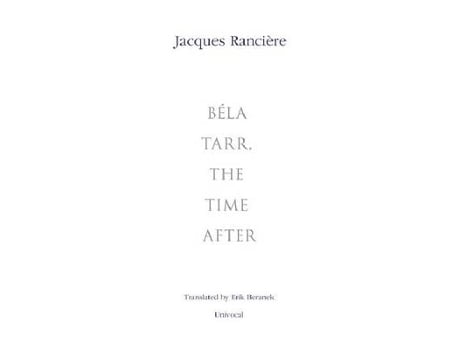 Livro bela tarr, the time after de jacques ranciere (inglês)