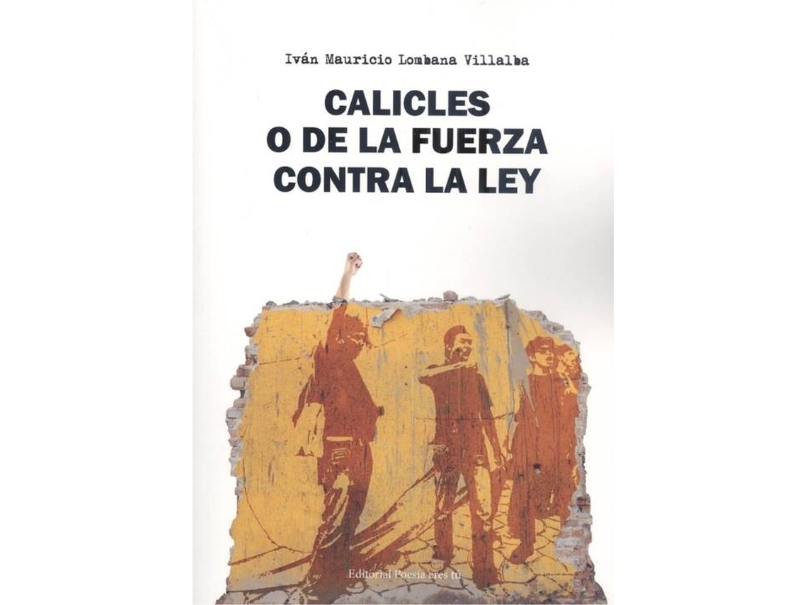 Livro Calicles O De La Fuerza Contra La Ley de Iván Mauricio Lombana ...