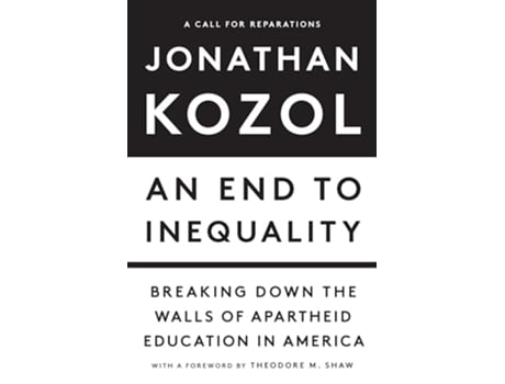 Livro End to Inequality de Jonathan Kozol (Inglês - Capa Dura)