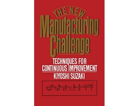 Livro New Manufacturing Challenge Techniques for Continuous Improvement de Kiyoshi Suzaki (Inglês)