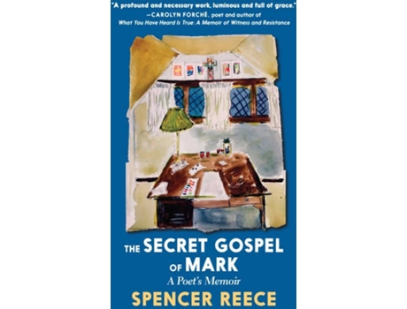 Livro The Secret Gospel Of Mark: A PoetS Memoir de Spencer Reece (Inglês)