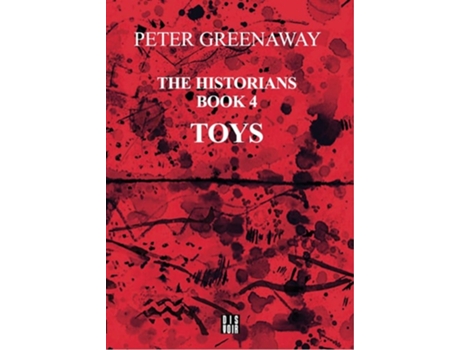 Livro The Historians Book 4 - Toys de Peter Greenaway (Inglês)