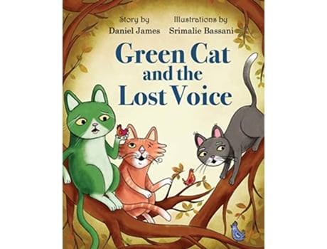 Livro Green Cat and the Lost Voice de Daniel James (Inglês)