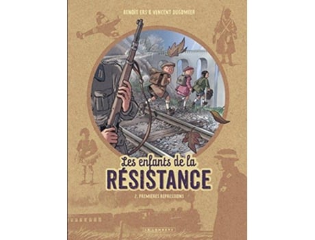 Livro Les Enfants de la Résistance Tome 2 Premières répressions French Edition de Dugomier (Francês)