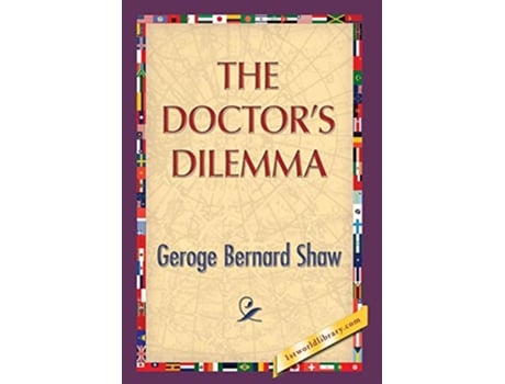 Livro The Doctors Dilemma de George Bernard Shaw (Inglês)