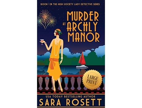 Livro Murder at Archly Manor High Society Lady Detective de Sara Rosett (Inglês - Capa Dura)