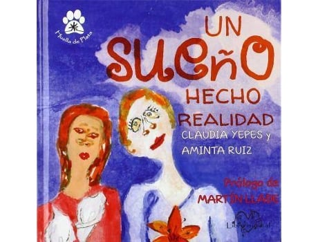 Livro Un Sueño Hecho Realidad de Claudia Yepes, Aminta (Il.) Ruiz (Espanhol)