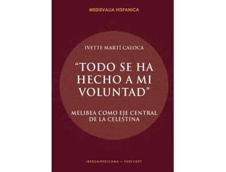 Livro Todo Se Ha Hecho A Mi Voluntad de Ivette Marti Caloca (Espanhol)