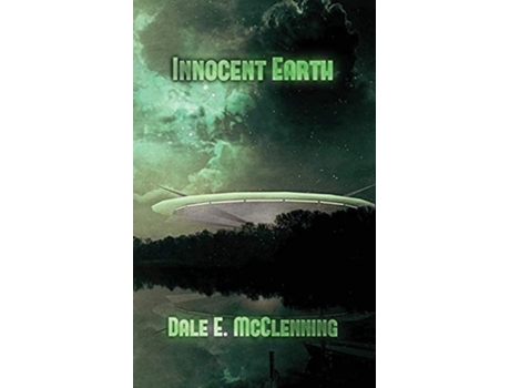 Livro Innocent Earth 1 Awakening Earth Trilogy de Dale E McClenning (Inglês)