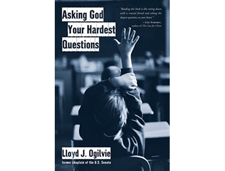 Livro Asking God Your Hardest Questions de Lloyd John Ogilvie (Inglês)