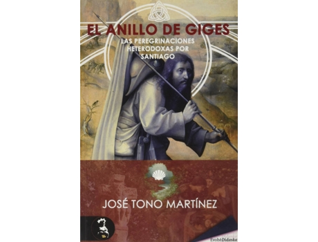 Livro El Anillo De Giges de José Tono Martínez (Espanhol)