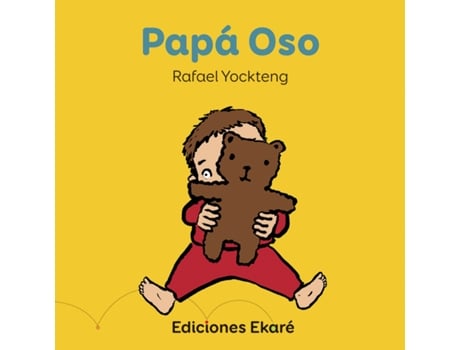 Livro Papá Oso de Rafael Yockteng (Espanhol)