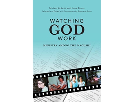 Livro Watching God Work de Miriam Abbott (Inglês)