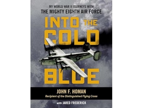 Livro Into the Cold Blue de John Homan e Jared Frederick (Inglês - Capa Dura)