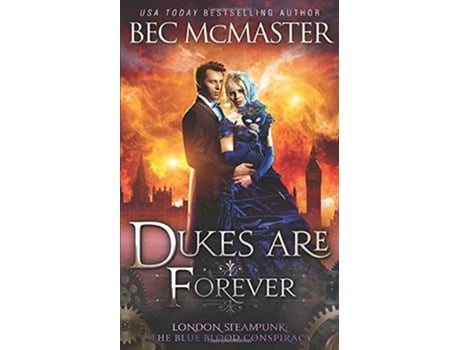 Livro Dukes Are Forever London Steampunk The Blue Blood Conspiracy de Bec McMaster (Inglês)