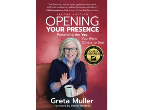 Livro Opening Your Presence Presenting the YOU You Want Others to See de Greta Muller (Inglês)