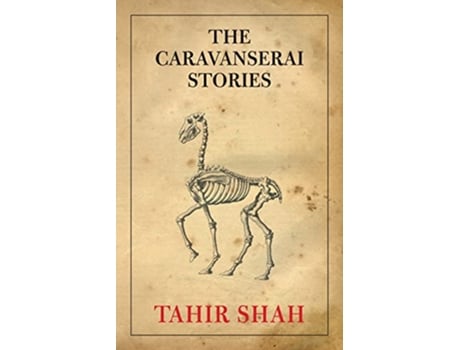 Livro The Caravanserai Stories de Tahir Shah (Inglês)