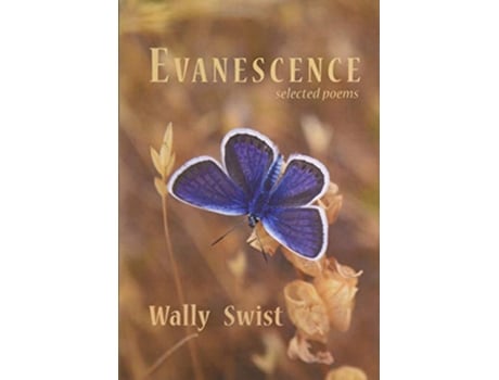 Livro Evanescence Selected Poems de Wally Swist (Inglês)