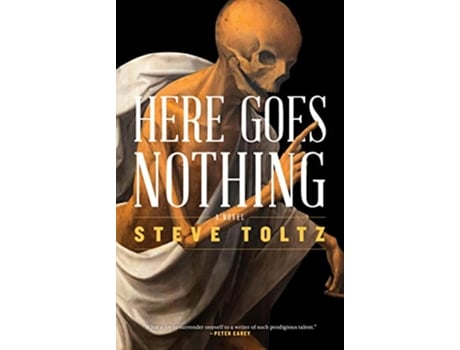 Livro Here Goes Nothing de Steve Toltz (Inglês)