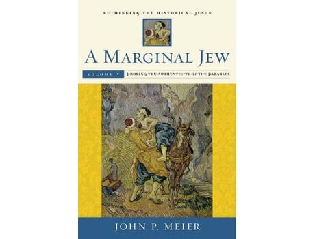 Livro a marginal jew: rethinking the historical jesus, volume v de john p. meier (inglês)