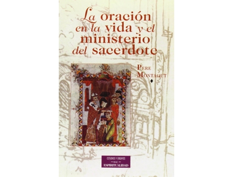 Livro La Oración En La Vida Y El Ministerio Del Sacerdote de Pere Montagut (Espanhol)