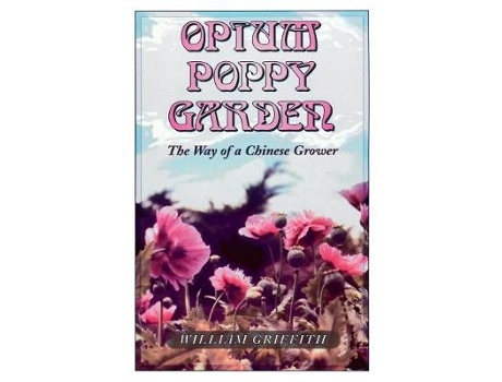 Livro opium poppy garden de william griffith (inglês)