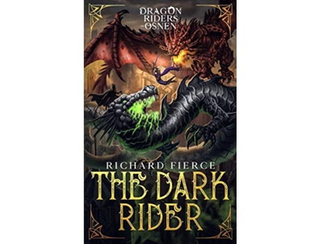 Livro The Dark Rider Dragon Riders of Osnen Book 10 de Richard Fierce (Inglês)