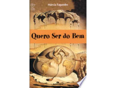 Livro QUERO SER DO BEM de FAGUNDES, MÁRCIA (Português do Brasil)