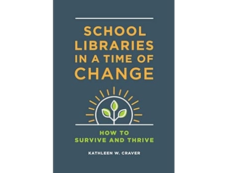 Livro School Libraries in a Time of Change de Kathleen W Craver (Inglês)