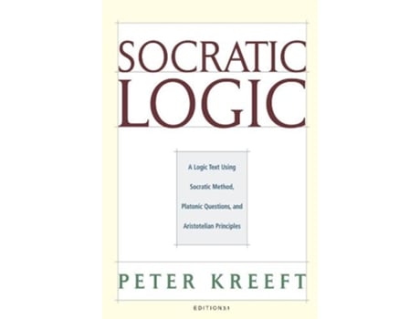 Livro socratic logic 3.1e - socratic method platonic questions de peter kreeft,trent dougherty (inglês)