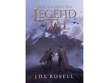 Livro A Gods Plea Legend of Tal Book 4 de J D L Rosell (Inglês - Capa Dura)