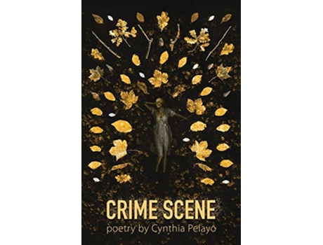 Livro Crime Scene de Cynthia Pelayo (Inglês)