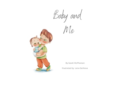 Livro Baby and Me - Big Brother Version Sarah A McPherson (Inglês)