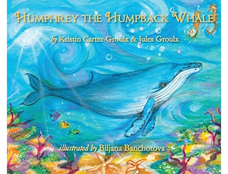 Livro Humphrey the Humpback Whale de Kristin CarterGroulx (Inglês)