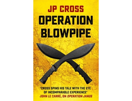 Livro Operation Blowpipe de JP Cross (Inglês)