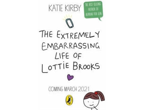 Livro The Extremely Embarrassing Life Of Lottie Brooks De Katie Kirby ...