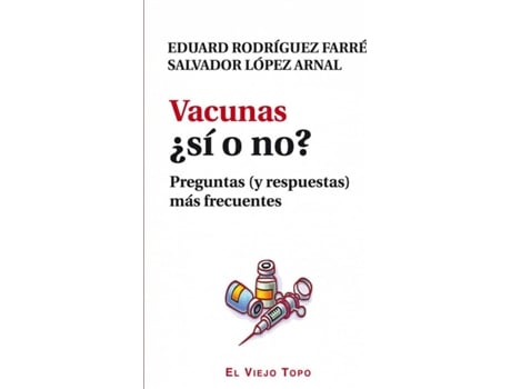 Livro Vacunas ¿Sí O No? de Eduard Rodríguez Farré (Espanhol)