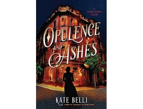 Livro Opulence And Ashes de Kate Belli (Inglês - Capa Dura)