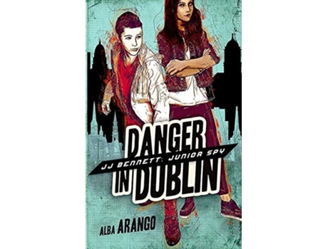 Livro Danger in Dublin JJ Bennett Junior Spy de Alba Arango (Inglês)