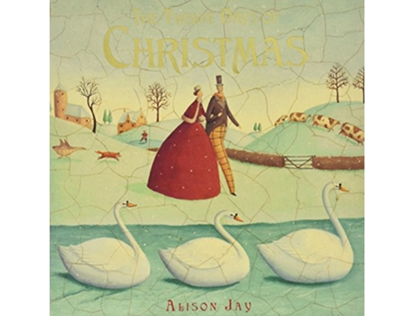 Livro Twelve Days of Christmas de Alison Jay (Inglês)