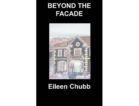 Livro Beyond the Facade de Eileen Chubb (Inglês)