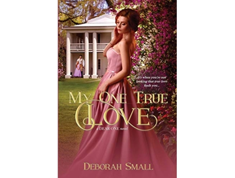 Livro My One True Love The Dear One Series de Deborah Small (Inglês)