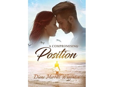 Livro A Compromising Position de Diane Michelle Merrill Wigginton (Inglês)