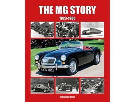 Livro the mg story 1923-1980 de malcolm green (inglês)